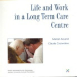 Life and Work in a Long Term Care Centre (ID 50)